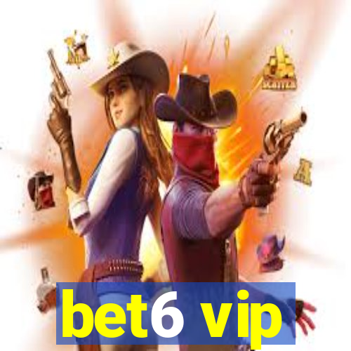 bet6 vip